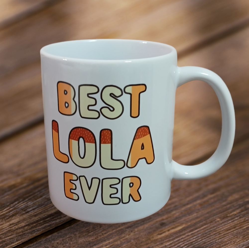 Best Lola Ever Mug